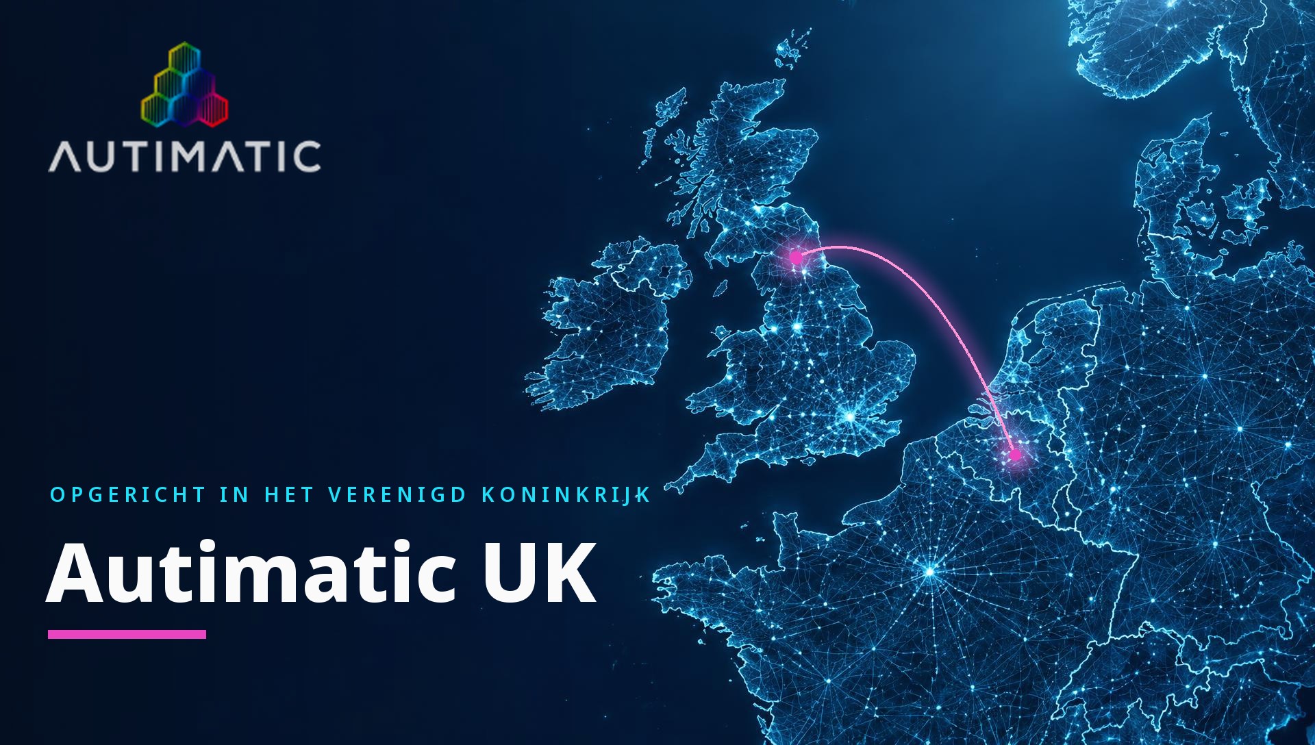 Autimatic breidt uit naar het Verenigd Koninkrijk: Autimatic UK